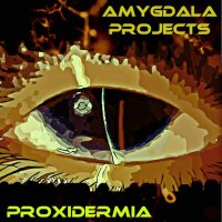 Amgdala projects - Proxidermia -  BFW recordings netlabel