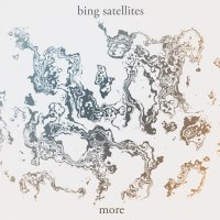 Bing Satellites - More - BFW recordings netlabel