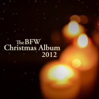 The BFW Christmas Album 2012 -  BFW recordings netlabel