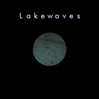 Lakewaves - Lakewaves Vol.1 BFW recordings netlabel